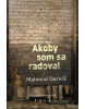 Akoby som sa radoval (Mahmúd Darwíš)