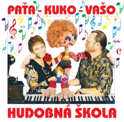 CD-Paťa – Kuko –Vašo-Hudobná škola Vaša Patejdla (Kolektív)