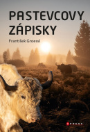 Pastevcovy zápisky (František Groessl)