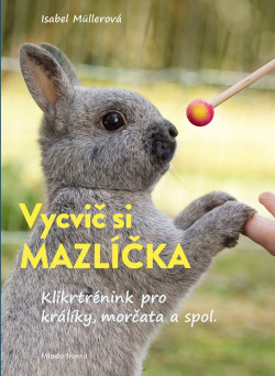 Vycvič si mazlíčka! (Isabel Muller)