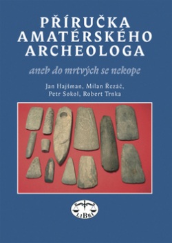 Příručka amatérského archeologa (Jan Hajšman)