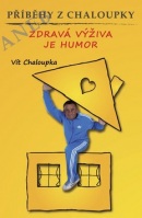 Příběhy z Chaloupky (Vít Chaloupka)