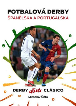 Fotbalová derby Španělska a Portugalska (Miroslav Šifta)