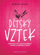 Dětský vztek (Miriam Tirado)