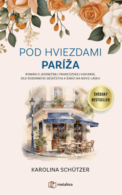 Pod hviezdami Paríža (Schutzer Karolina)