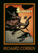 Šerosvět (Richard Corben, Mike Shields)