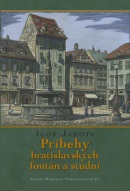 Príbehy bratislavských fontán a studní (Igor Janota)