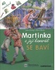 Martinka a její kamarádi Se baví (Denis Thériault)