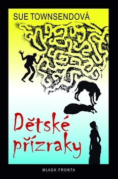 Dětské přízraky (Sue Townsendová)