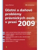 Účetní a daňové problémy právnických osob 2009 (Ivana Pilařová)