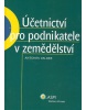 Účetnictví pro podnikatele v zemědělství (Augustin Šulc; Karel Šulc; Augustin Šulc jun.)