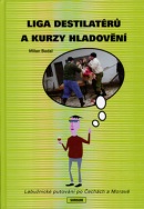 Liga destilatérů a kurzy hladovění (Milan Badal)