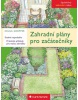 Zahradní plány pro začátečníky (Ivan Hričovský a kolektív)