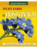 Velká kniha o rostlinách (Heiko Bellmann)