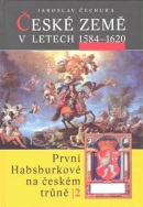 České země v letech 1584 - 1620 (Jaroslav Čechura)