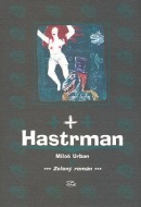 Hastrman (Miloš Urban)