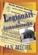 Legionáři a Československo (Jan Michl)