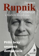 Jacques Rupnik Rozhovor s Karlem Hvížďalou (Karel Hvížďala)