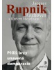 Jacques Rupnik Rozhovor s Karlem Hvížďalou (Karel Hvížďala)