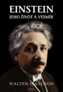 Einstein Jeho život a vesmír (Walter Isaacson)