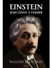 Einstein Jeho život a vesmír (Walter Isaacson)