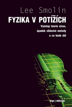 Fyzika v potížích (Lee Smolin)