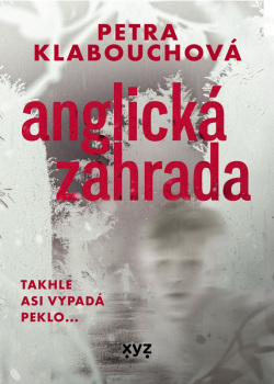 Anglická zahrada (Petra Klabouchová)