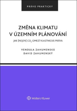 Změna klimatu v územním plánování (David Zahumenský; Vendula Zahumenská)