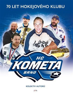 Kometa. 70 let hokejového klubu (Petr Fiala, Zdeněk Meitner, Milan Řepa, Václav Trávníček)