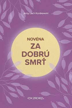 Novéna za dobrú smrť (Jerzy Lech Kontkowski)