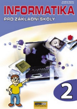 Informatika pro základní školy 2 (Vladimír Němec; Libuše Kovářová)