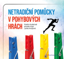 Netradiční pomůcky v pohybových hrách (Kupr Jaroslav, Kuderová Pavlína, Knopová Lenka)