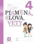 Moje písmená, slová, vety - písanie pre 4. ročník ZŠ (B. Hriňák, Ľ. Nguyenová Anhová)