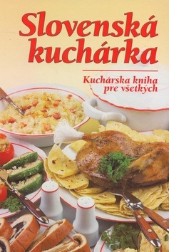 Slovenská kuchárka (Mária Szemesová)