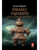 Strážci tajemství (Arnošt Vašíček)