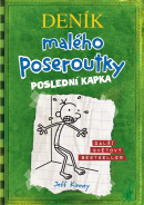 Deník malého poseroutky 3 - Poslední kapka (Jeff Kinney)