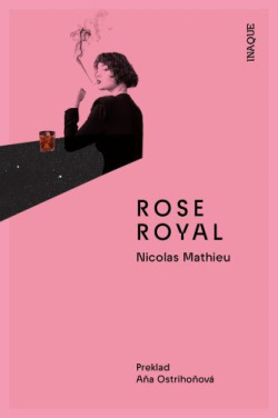 Rose Royal (Nicolas Mathieu)