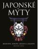 Japonské mýty (Melanie Clegg)