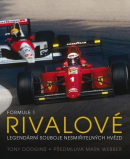 Formule 1 Rivalové - Legendární souboje nesmiřitelných hvězd (Tony Dodgins)