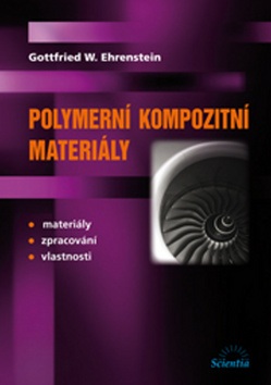 Polymerní kompozitní materiály (Gottfried W. Ehrenstein)