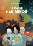 Strach nad řekou (Stanislav Beran, Ján Kurinec)