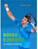 Novak Djokovič. Najväčší zo všetkých (Dominic Bliss)