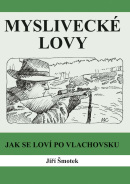 Myslivecké lovy (Jiří Šmotek)