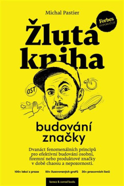 Žlutá kniha budování značky (Michal Pastier)