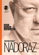 Reportérem nadoraz (Jaroslav Kmenta)