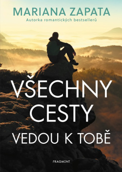 Všechny cesty vedou k tobě (Mariana Zapata)