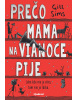 Prečo mama na Vianoce pije (Gill Sims)