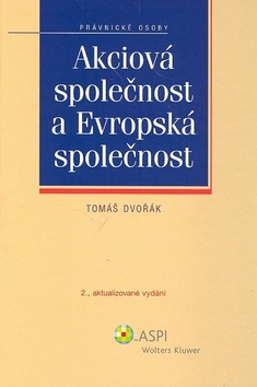 Akciová společnost a Evropská společnost (Tomáš Dvořák)