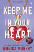 Keep Me In Your Heart (Monica Murphy)