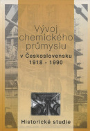 Vývoj chemiského průmyslu v Československu 1918-1990 (1. akosť)